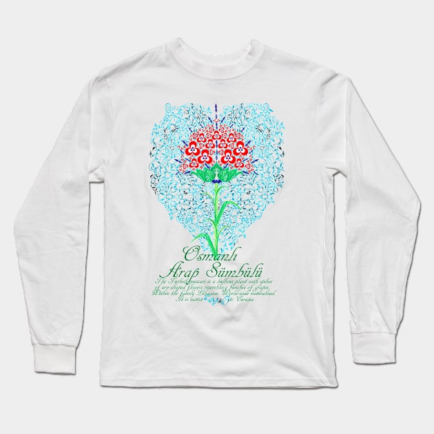 Osmanlı Arap Sümbülü Long Sleeve T-Shirt by joancaronil